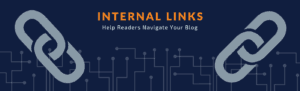 Internal Links Blog Posts